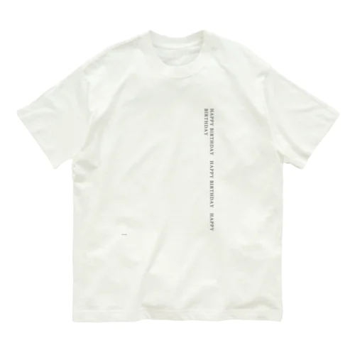 チラ見せ誕生日祝い縦版・HAPPY BITHDAY Organic Cotton T-Shirt