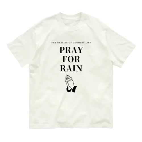 PRAY FOR RAIN オーガニックコットンTシャツ