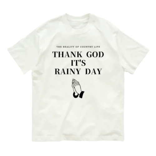 THANK GOD IT'S RAINY DAY オーガニックコットンTシャツ