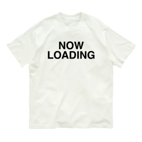 NOW LOADING-ナウ・ローディング- オーガニックコットンTシャツ