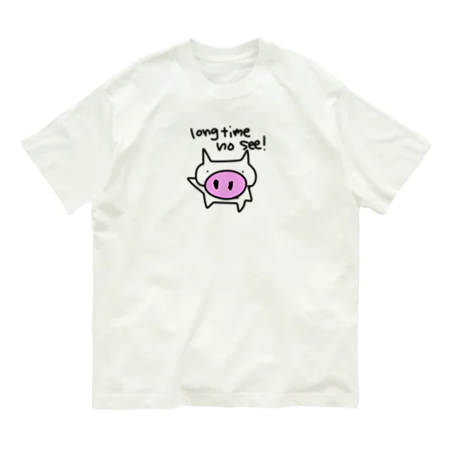 久しぶり！ Organic Cotton T-Shirt