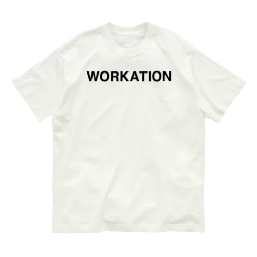 WORKATION-ワーケーション- オーガニックコットンTシャツ