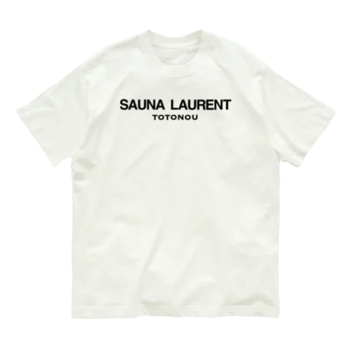 SAUNA LAIRENT TOTONOU サウナローラン 整う Organic Cotton T-Shirt