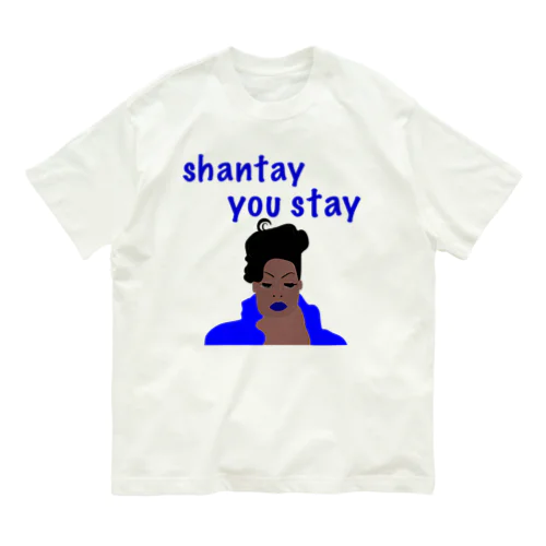 Shantay You Stay オーガニックコットンTシャツ