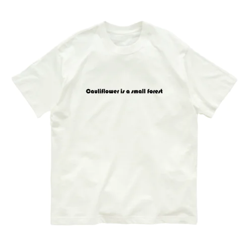 カリフラワーは小さな森 Organic Cotton T-Shirt