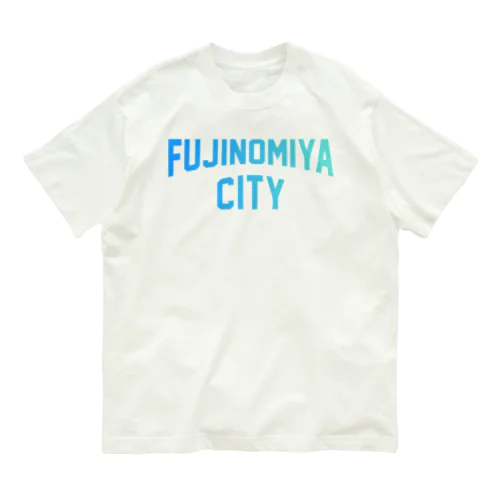富士宮市 FUJINOMIYA CITY Organic Cotton T-Shirt