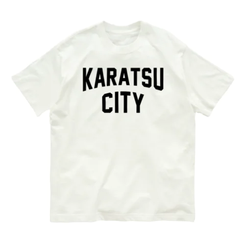 唐津市 KARATSU CITY Organic Cotton T-Shirt