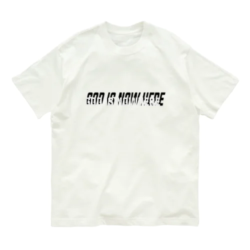 GOD IS N O W H E R E オーガニックコットンTシャツ