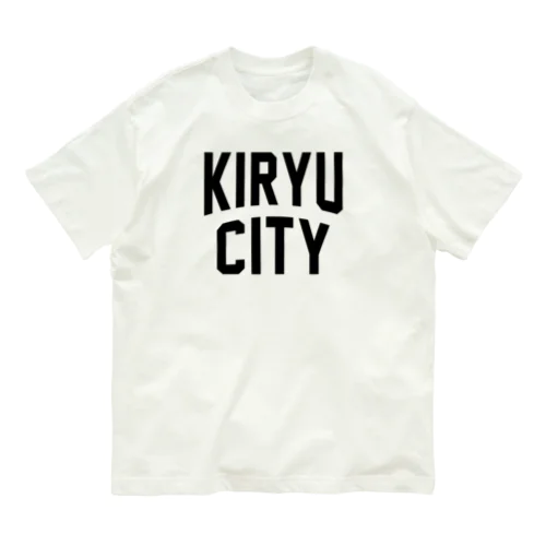 桐生市 KIRYU CITY Organic Cotton T-Shirt