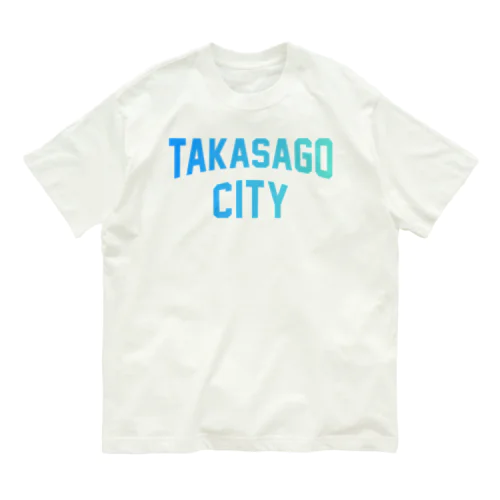高砂市 TAKASAGO CITY Organic Cotton T-Shirt