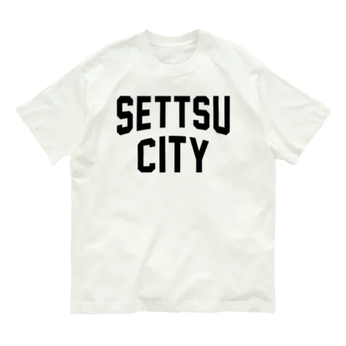 摂津市 SETTSU CITY オーガニックコットンTシャツ