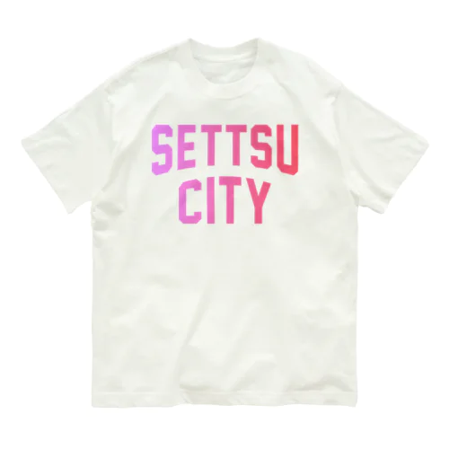 摂津市 SETTSU CITY オーガニックコットンTシャツ