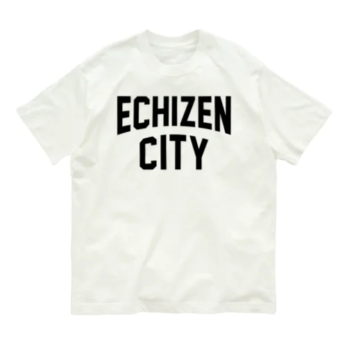 越前市 ECHIZEN CITY Organic Cotton T-Shirt