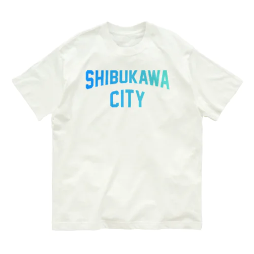 渋川市 SHIBUKAWA CITY Organic Cotton T-Shirt