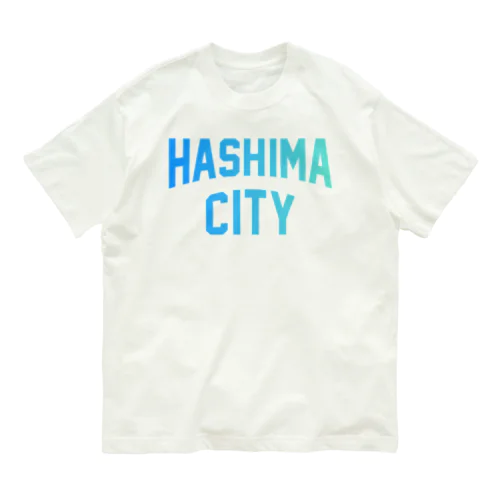 羽島市 HASHIMA CITY Organic Cotton T-Shirt
