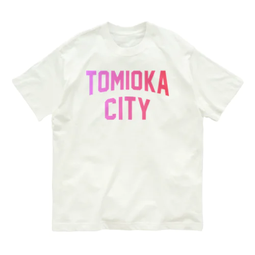 富岡市 TOMIOKA CITY オーガニックコットンTシャツ