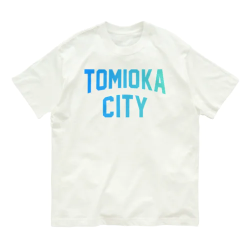 富岡市 TOMIOKA CITY オーガニックコットンTシャツ