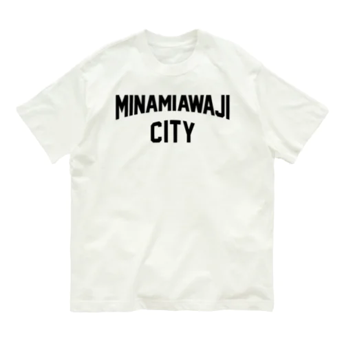 南あわじ市 MINAMI AWAJI CITY オーガニックコットンTシャツ