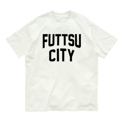 富津市 FUTTSU CITY Organic Cotton T-Shirt