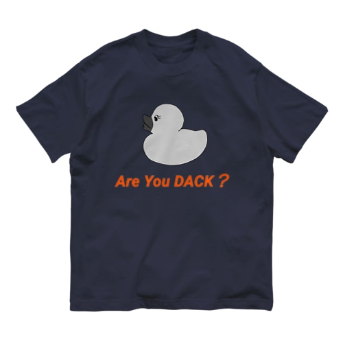Are You Dack?オレンジ Organic Cotton T-Shirt