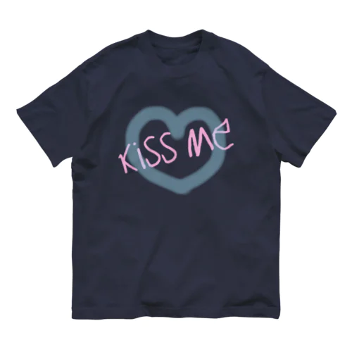 Kiss Me  キスミー Organic Cotton T-Shirt