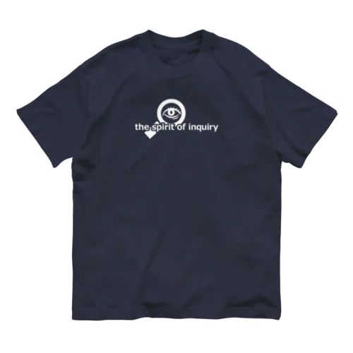 the spirit of inquiry (探求心) オーガニックコットンTシャツ