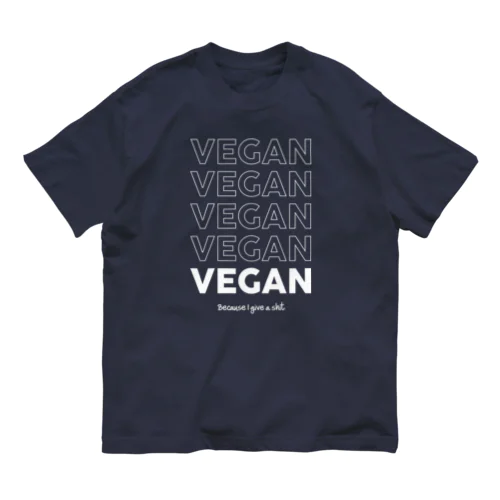 Because I give a **** Organic Cotton T-Shirt