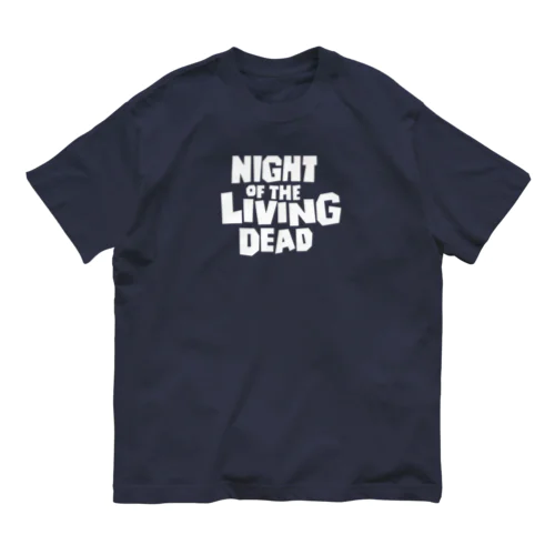 Night of the Living Dead_その3 Organic Cotton T-Shirt