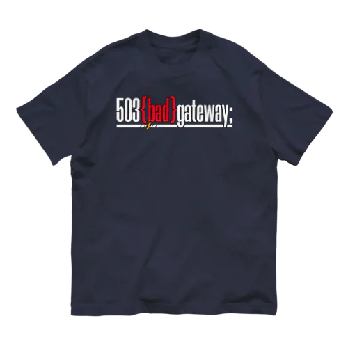 503 bad gatewayロゴ オーガニックコットンTシャツ