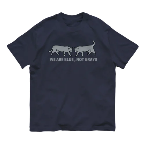 WE ARE BLUE, NOT GRAY!! Organic Cotton T-Shirt