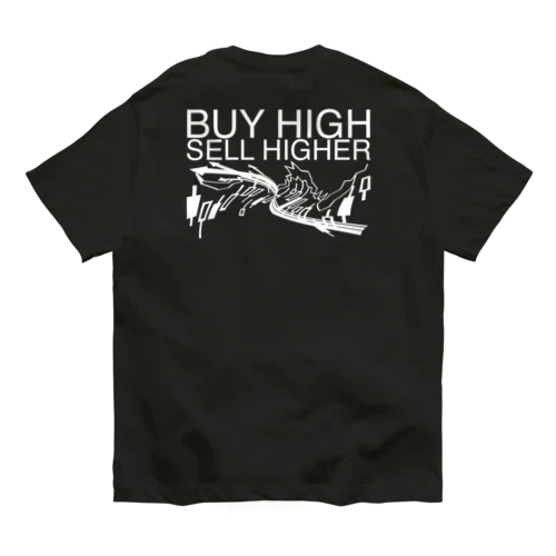 Buy high, sell higher Organic Cotton T-Shirt