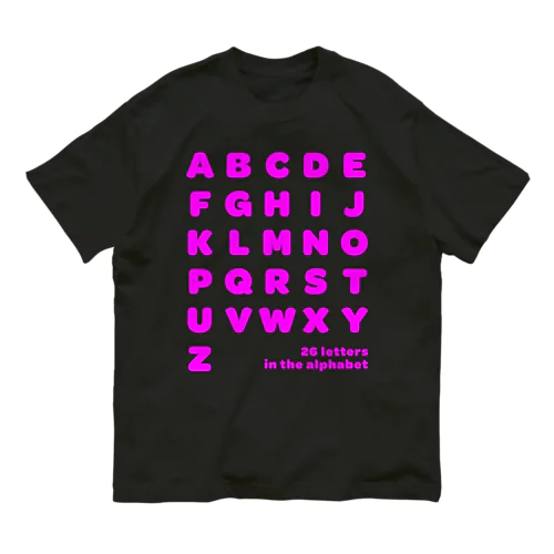 26 letters in the alphabet【Tshirt】【Design Color : Pink】【Design Print : Front】 オーガニックコットンTシャツ