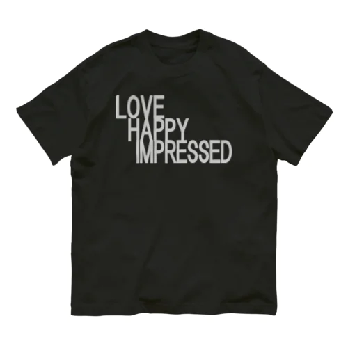 愛　幸せ　感動　love　happy　impressed オーガニックコットンTシャツ