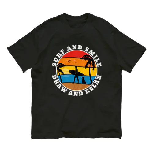 Surf and Smile, Draw and Relax Organic Cotton T-Shirt