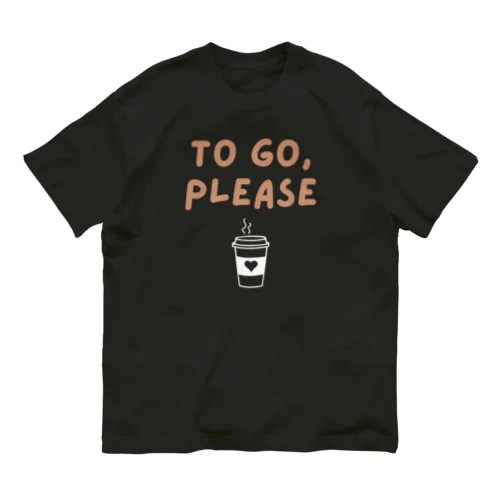 To Go, Please オーガニックコットンTシャツ