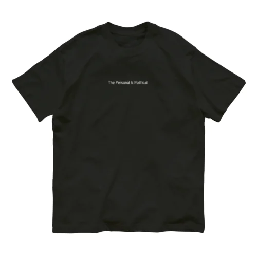 The personal is political オーガニックコットンTシャツ