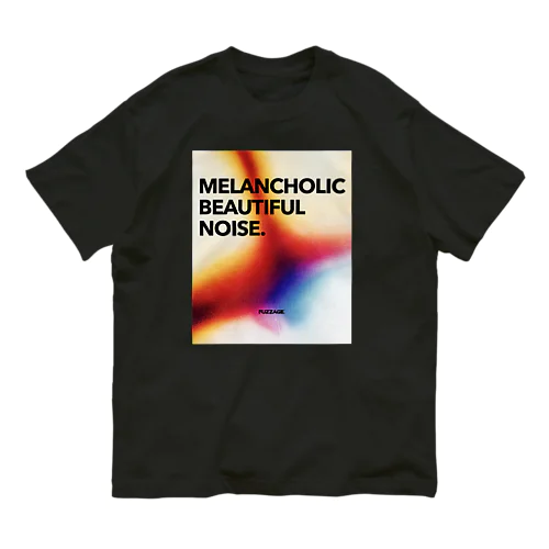 MELANCHOLIC BEAUTIFUL NOISE. Organic Cotton T-Shirt