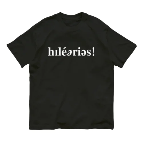 hilarious(発音記号)（白文字）🇺🇸 オーガニックコットンTシャツ