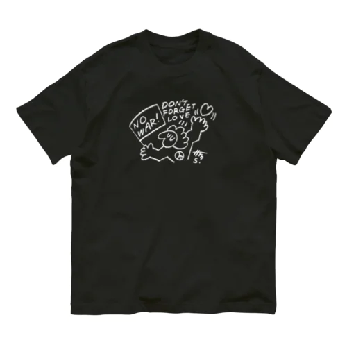 DON'T FORGET LOVE オーガニックコットンTシャツ