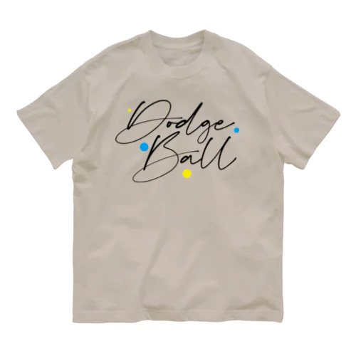 handwriting dodge ball オーガニックコットンTシャツ