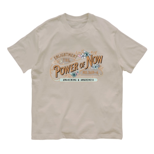 THE POWER OF NOW Organic Cotton T-Shirt