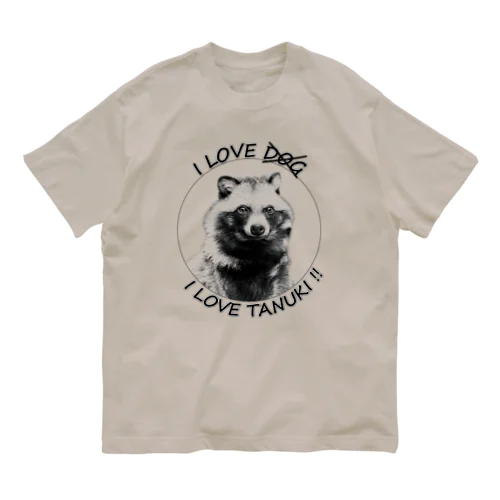 I LOVE TANUKI !! Organic Cotton T-Shirt