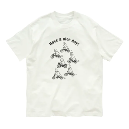 前みて！前！！（Have a nice day.ver） オーガニックコットンTシャツ