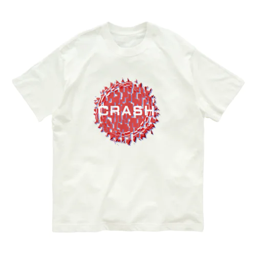 CRASH！ Organic Cotton T-Shirt