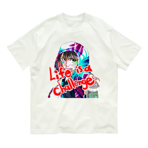 Life is a challenge オーガニックコットンTシャツ