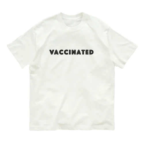 ワクチン接種済 VACCINATED　- black ver. 01 - オーガニックコットンTシャツ