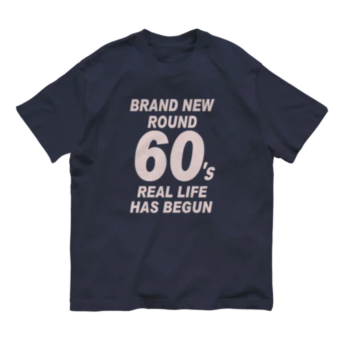 ROUND60 / 還暦＆アラ還を軽やかにすごすロゴ(濃色用) オーガニックコットンTシャツ