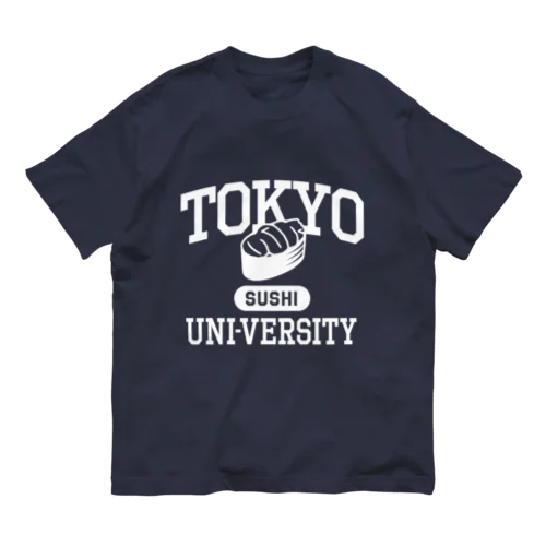 トーキョー・スシ・ウニバーシティ Tokyo Sushi Uni-versity オーガニックコットンTシャツ