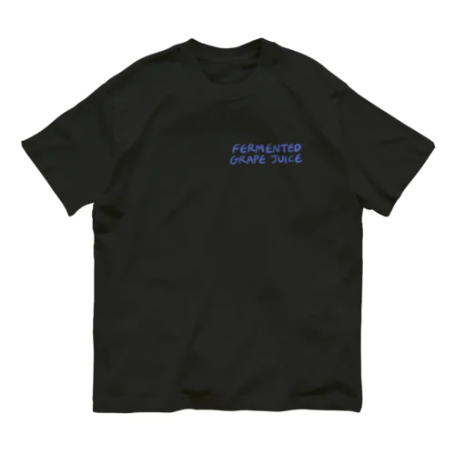 発酵した葡萄ジュース Organic Cotton T-Shirt