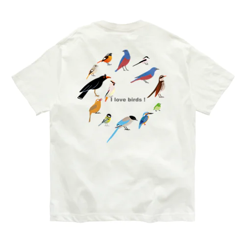 I love birds A 特大 オーガニックコットンTシャツ